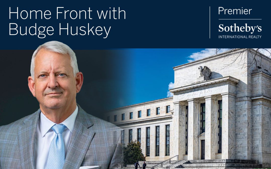 Budge Huskey Homefront Federal Reserve Rates